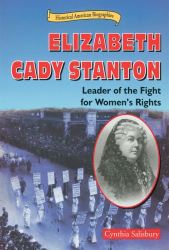 Elizabeth Cady Stanton : leader of the fight for women's rights