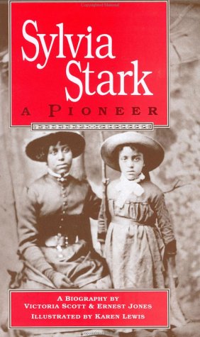 Sylvia Stark, a pioneer : a biography