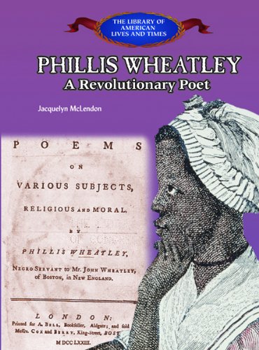 Phillis Wheatley : a revolutionary poet