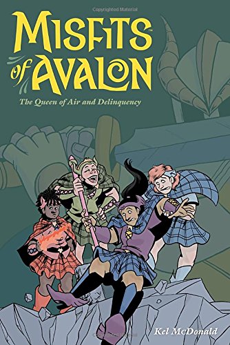 Misfits of Avalon : The queen of air and delinquency. 1 /