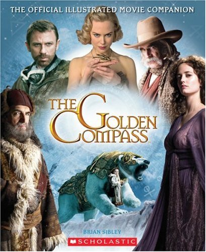 The golden compass : the official illustrated movie companion