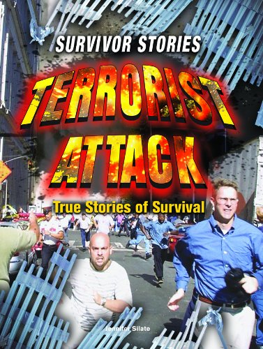 Terrorist attack : true stories of survival