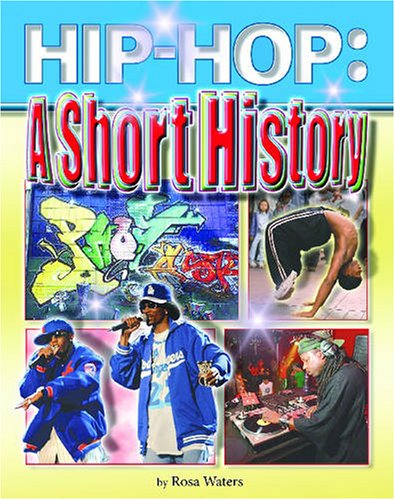 Hip-hop : a short history