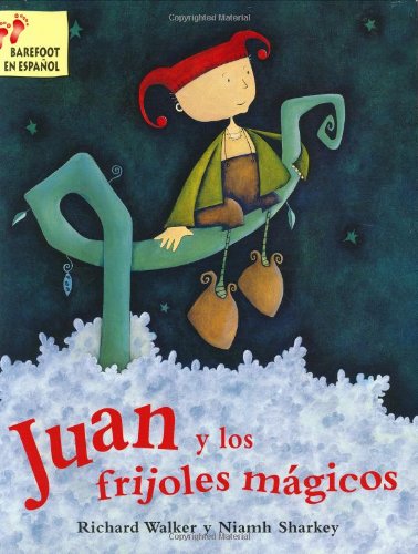 Jack and the beanstalk = : Juan y los frijoles magicos