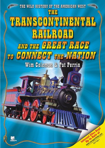 The transcontinental railroad and the great race to connect the nation