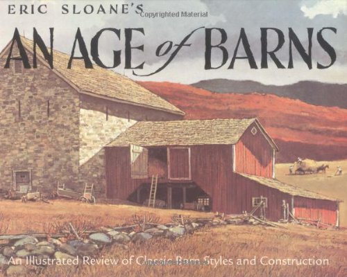 Eric Sloane's An age of barns.