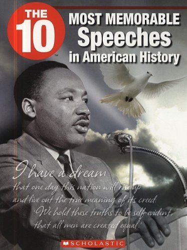 The 10 most memorable speeches in American history :