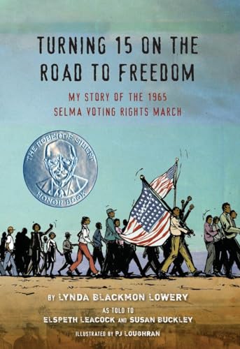 Turning 15 on the road to freedom : my story of the 1965 Selma voting rights march