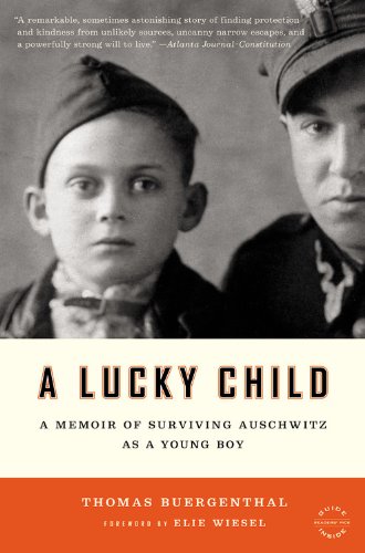 A lucky child : a memoir of surviving Auschwitz as a young boy
