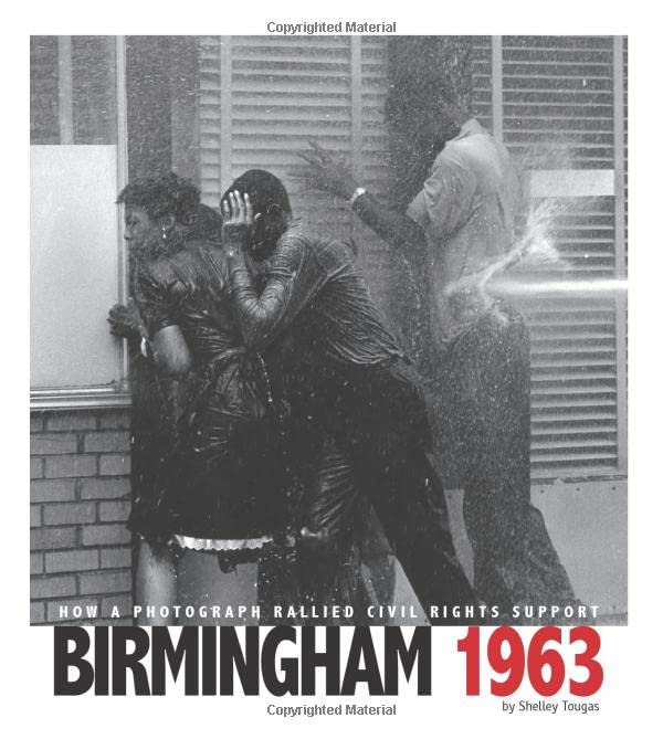 Birmingham 1963 : how a photograph rallied civil rights support