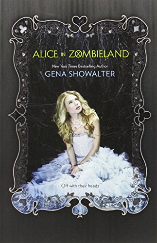 Alice in Zombieland -- White Rabbit Chronicles bk 1