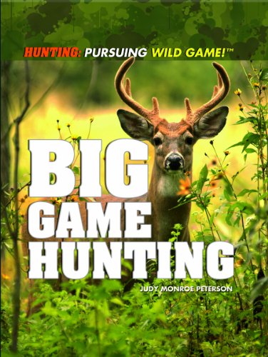 Big game hunting