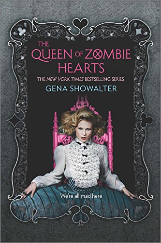 The Queen of Zombie Hearts -- White Rabbit Chronicles bk 3
