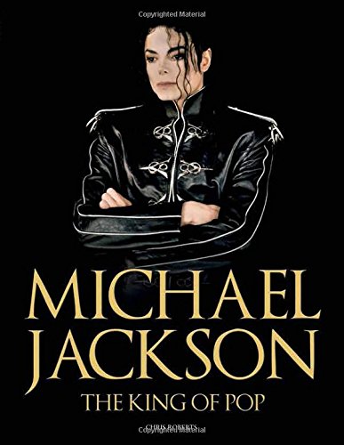 Michael Jackson : the king of pop