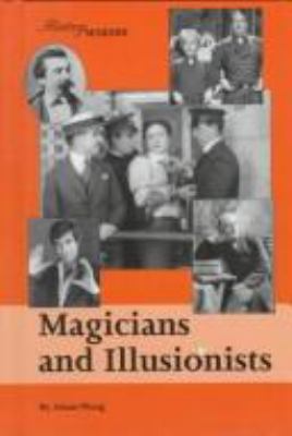 Magicians and illusionists