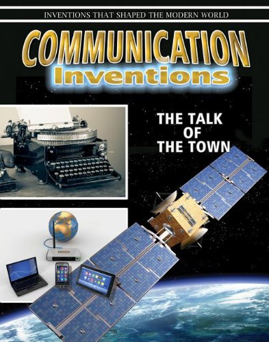 Communication inventions : the talk of the town