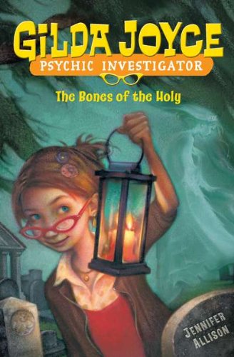 Gilda Joyce, psychic investigator : the bones of the holy