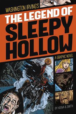 The legend of Sleepy Hollow : a graphic novel