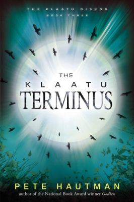 The Klaatu terminus -- Klaatu diskos bk 3