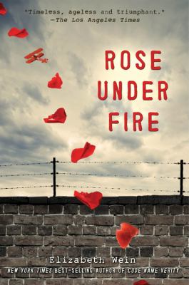 Rose Under Fire -- Code Name Verity bk 2