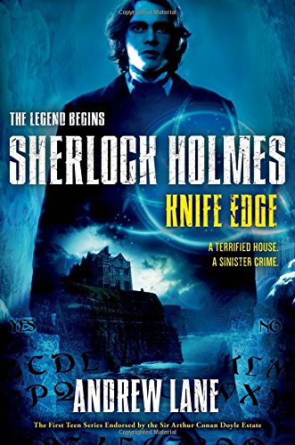 Knife Edge -- Sherlock Holmes: The Legend Begins bk 6