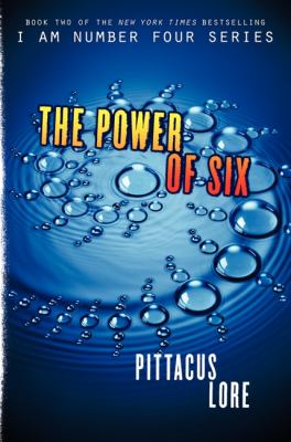 The Power of Six -- Lorien Legacies bk 2