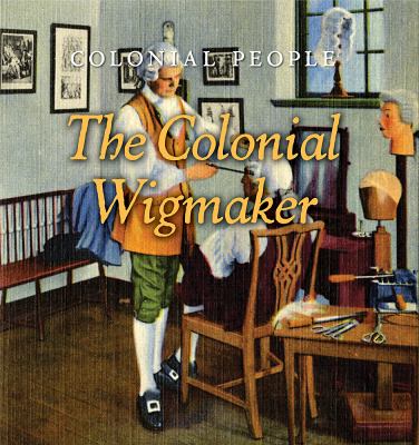 The colonial wigmaker