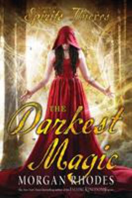 The darkest magic: Book 2 : book of spirits and thieves