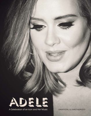 Adele : a celebration of an icon and her music