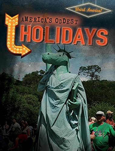 America's oddest holidays