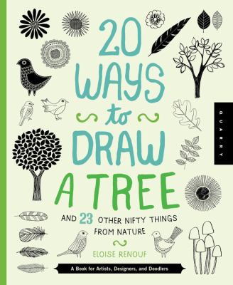 20 ways to draw a tree and 23 other nifty things from nature