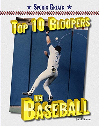 Top 10 bloopers in baseball
