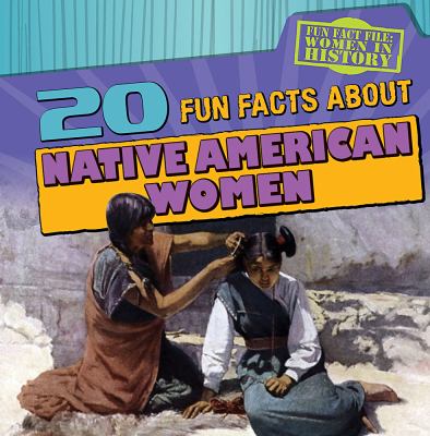 20 fun facts about Native American women