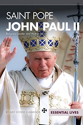 Saint Pope John Paul ll : religious leader and humanitarian