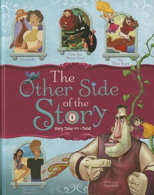 The other side of the story : fairy tales with a twist