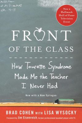 Front of the class : how Tourette syndrome made me the teacher I never had