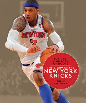 The story of the New York Knicks