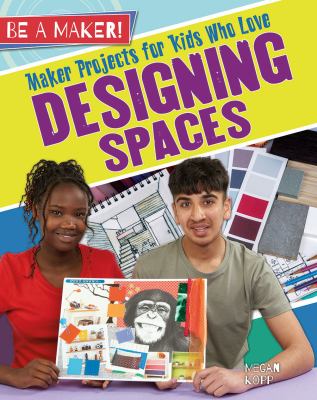 Maker projects for kids who love designing spaces