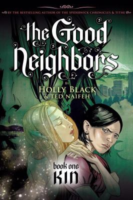 The Good Neighbors. Book one, Kin /