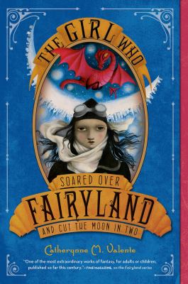 The girl who soared over Fairyland and cut the moon in two