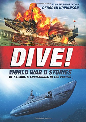 Dive! : World War II stories of sailors & submarines in the Pacific