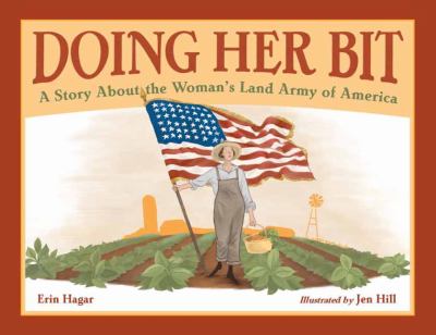 Doing her bit : a story about the Woman's Land Army of America