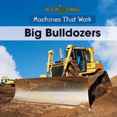 Big Bulldozers