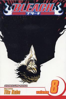 Bleach 8. 8, The blade and me /