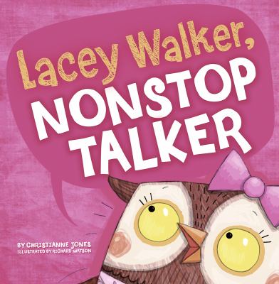 Lacey Walker, nonstop talker