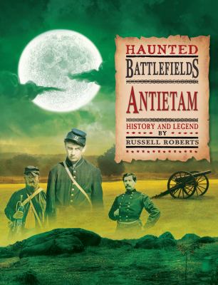 Antietam : history and legend