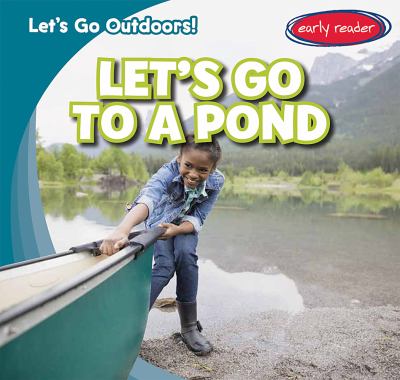 Let's go to a pond