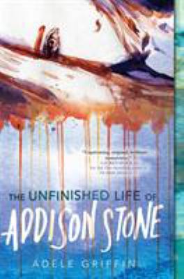 The Unfinished Life Of Addison Stone