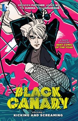 Black Canary. Volume 1, Kicking and screaming /