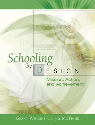 Schooling by design : mission, action, and achievement